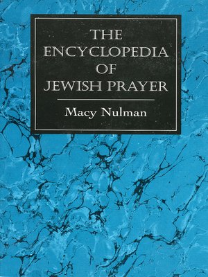 cover image of The Encyclopedia of Jewish Prayer
